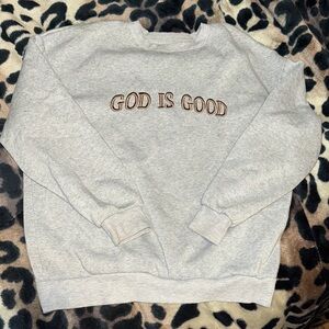 Gray 'God Is Good' Sweatshirt
